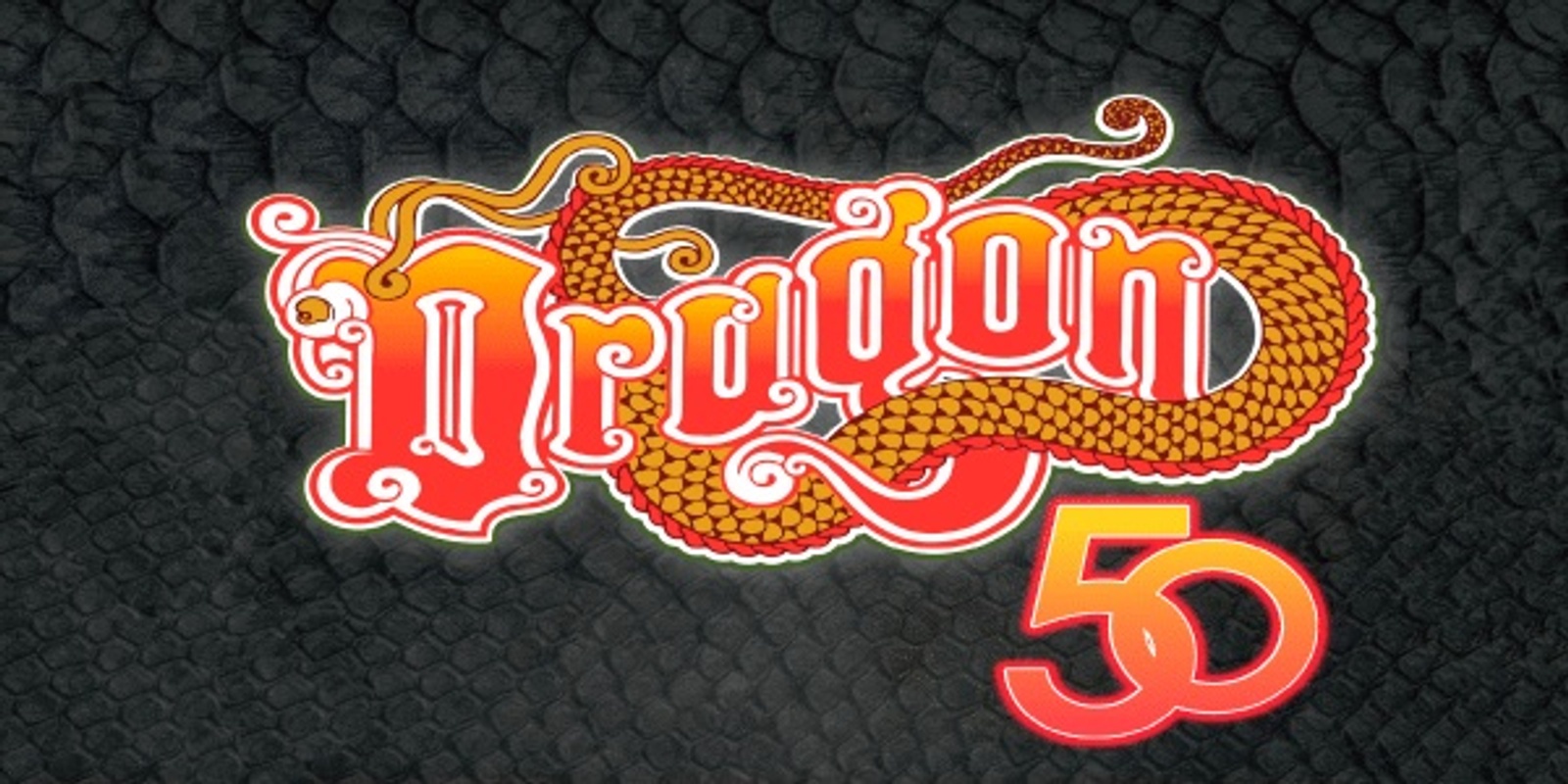 Banner image for Dragon - Celebrating 50 Years