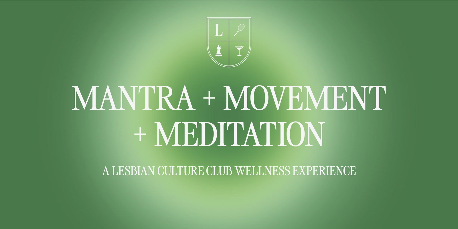 Banner image for Mantra + Movement + Meditation: A Lesbian Culture Club Wellness Experience