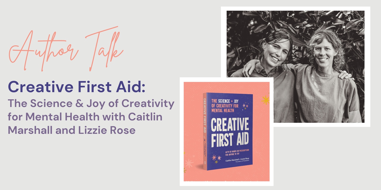 Banner image for Author Talk: Creative First Aid: The Science & Joy of Creativity for Mental Health