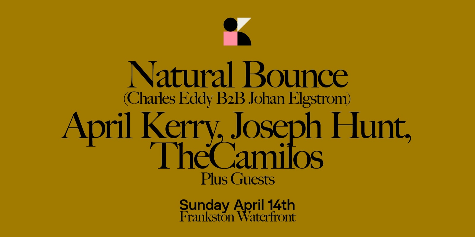 Banner image for Kubik Frankston: Natural Bounce, April Kerry, Joseph Hunt, TheCamilos, Delavega, Crozier