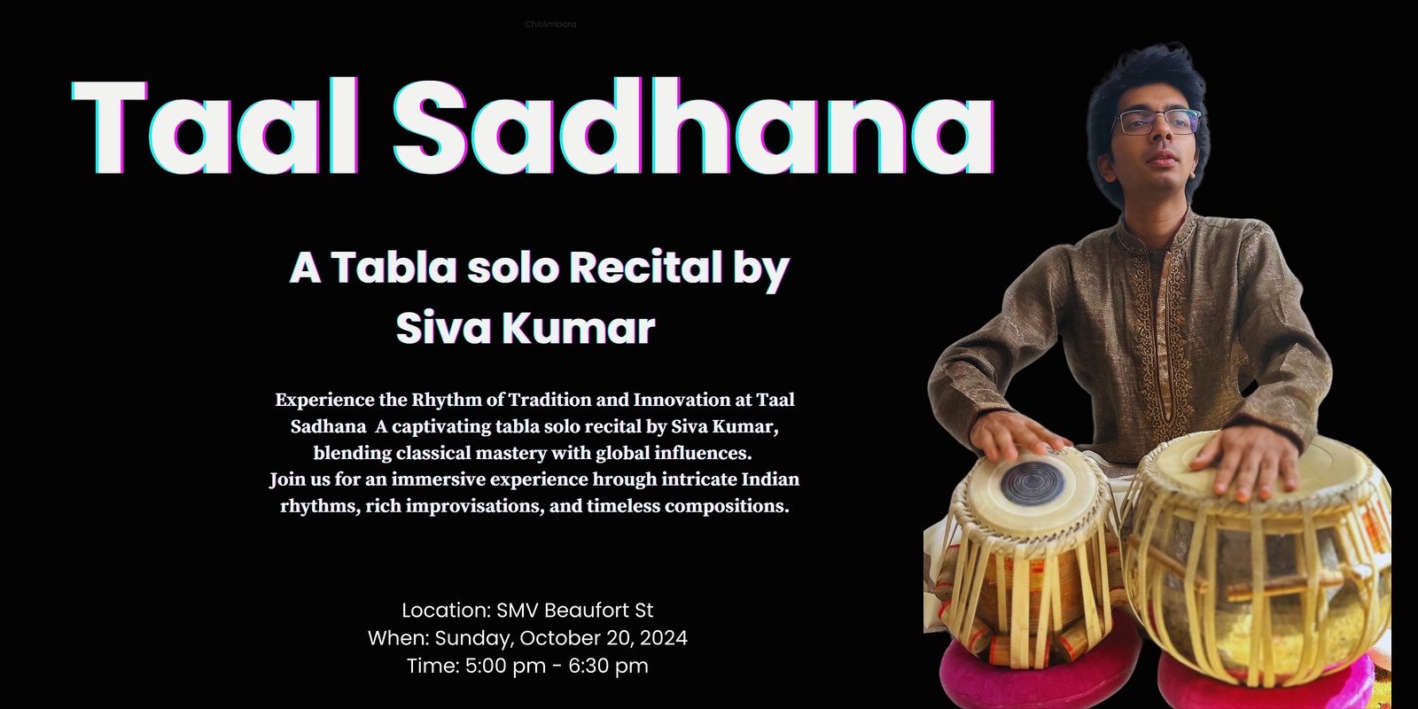 Banner image for  Taal Sadhana - A Tabla solo Recital by Siva Kumar. 