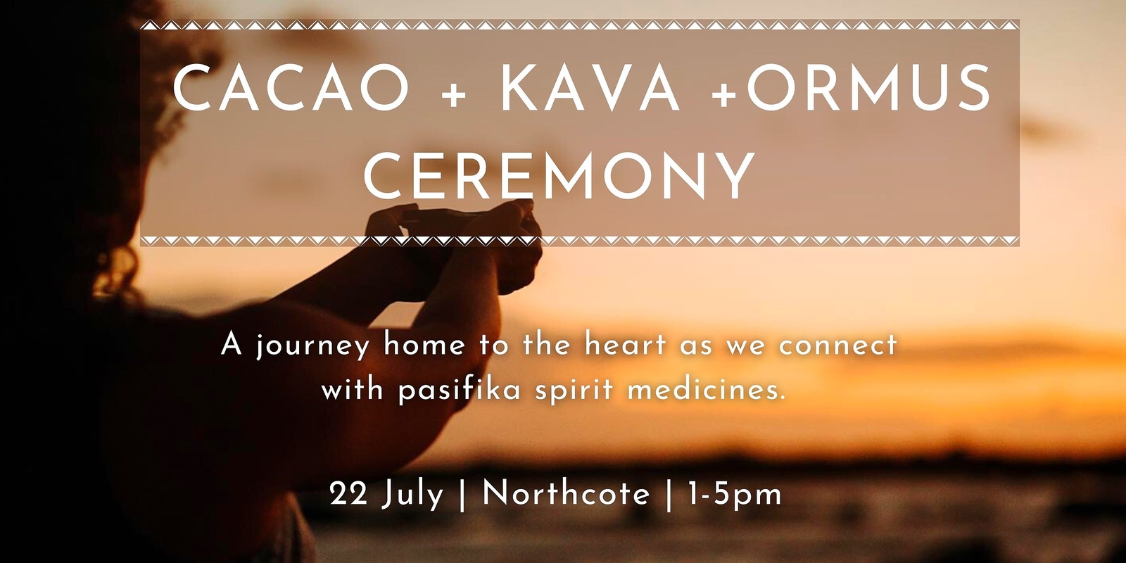 Banner image for CACAO + KAVA + ORMUS CEREMONY