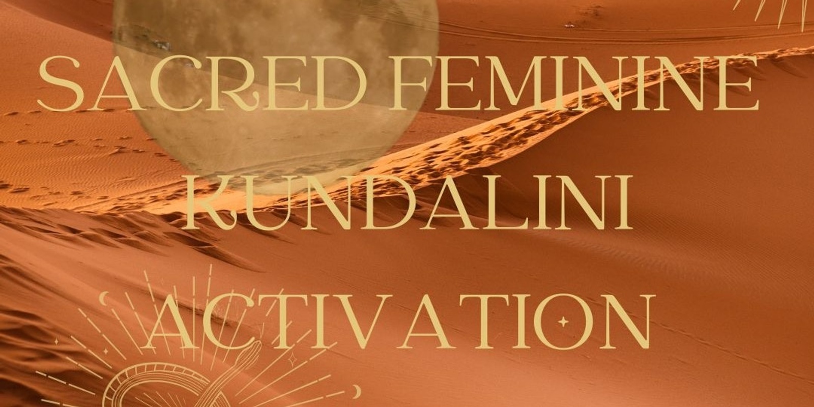 Banner image for Sacred Feminine Kundalini Activation