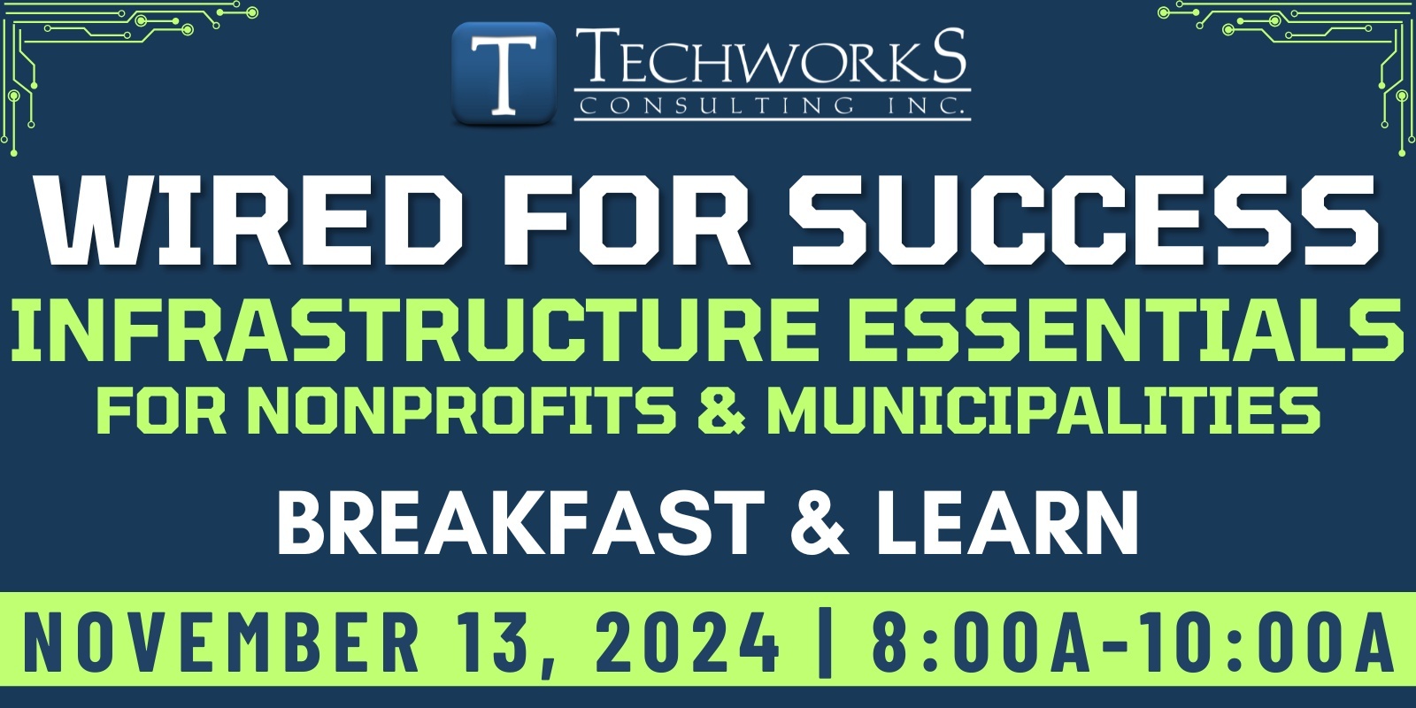 Banner image for Wired for Success: Infrastructure Essentials for Non-Profits & Municipalities 