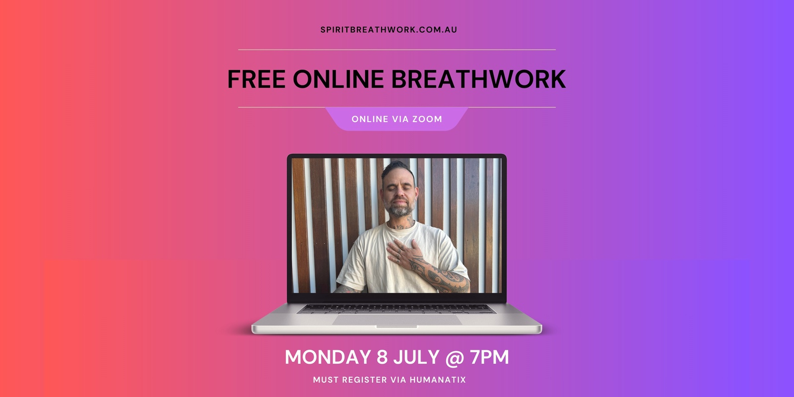 Banner image for FREE ONLINE BREATHWORK | Monday 8 July | 7pm with DAN P