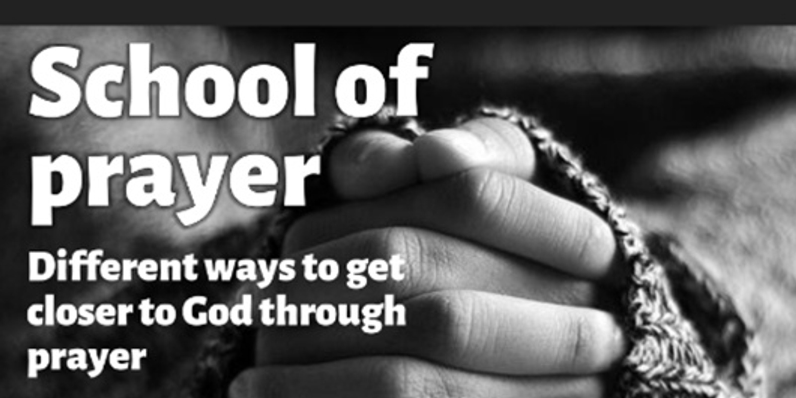 Banner image for School of Prayer & Discipleship Workshops