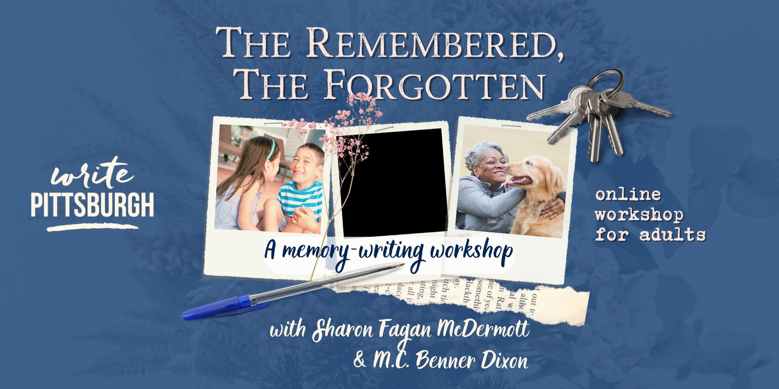 Banner image for The Remembered, The Forgotten: A Memory-Writing Workshop