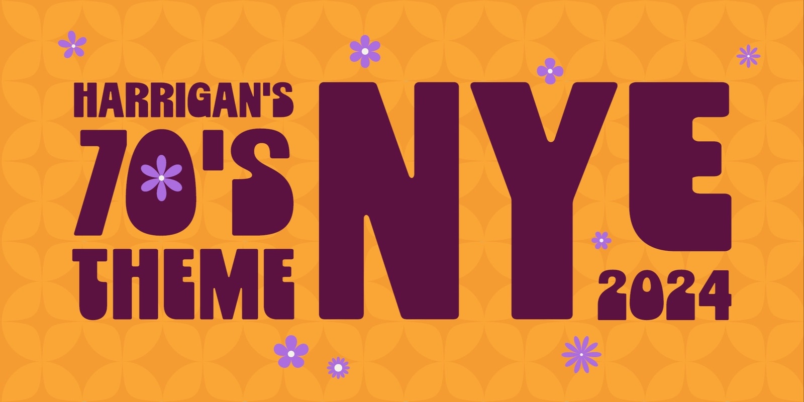 Banner image for 70's NYE at Harrigan's Calypso Bay! 