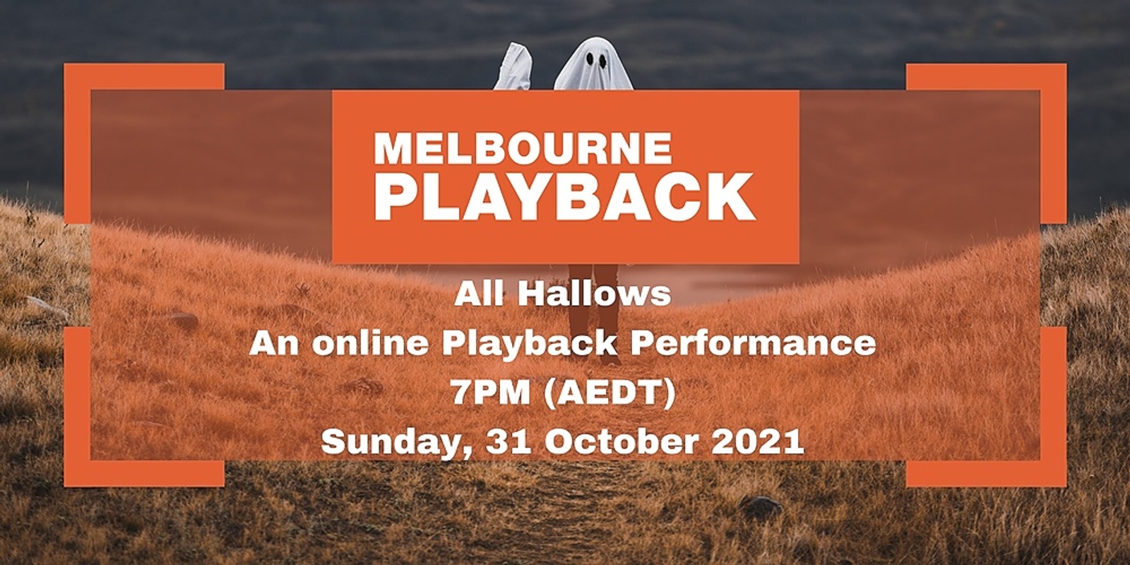 Banner image for Melbourne Playback doing Playback - 7pm (AEDT), 31 October 2021