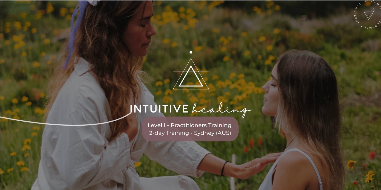 Banner image for Intuitive Healing® | 2-day Training in Sydney (AUS)