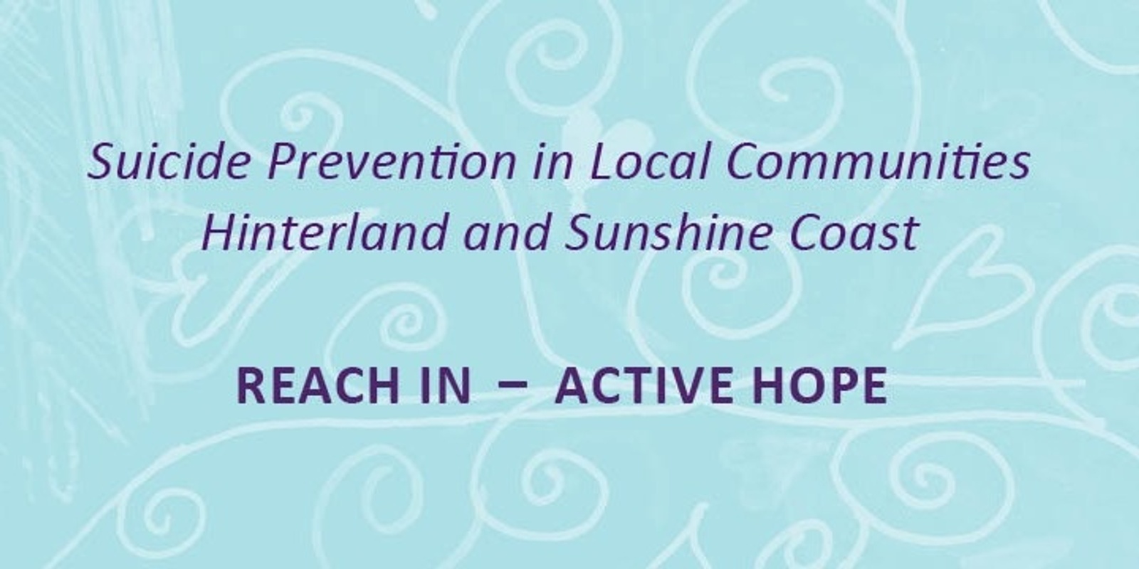 Banner image for SafeTALK - Suicide Prevention Training (Baringa Community Centre) Sunshine Coast