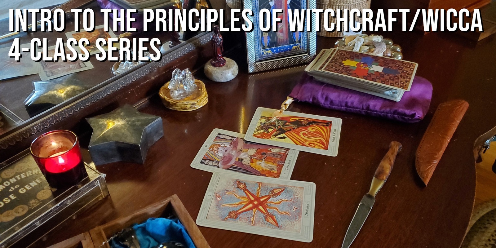 Banner image for Intro to the Principles of Witchcraft/Wicca
