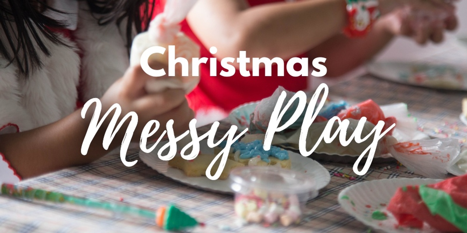 Banner image for Messy Play | Christmas Edition