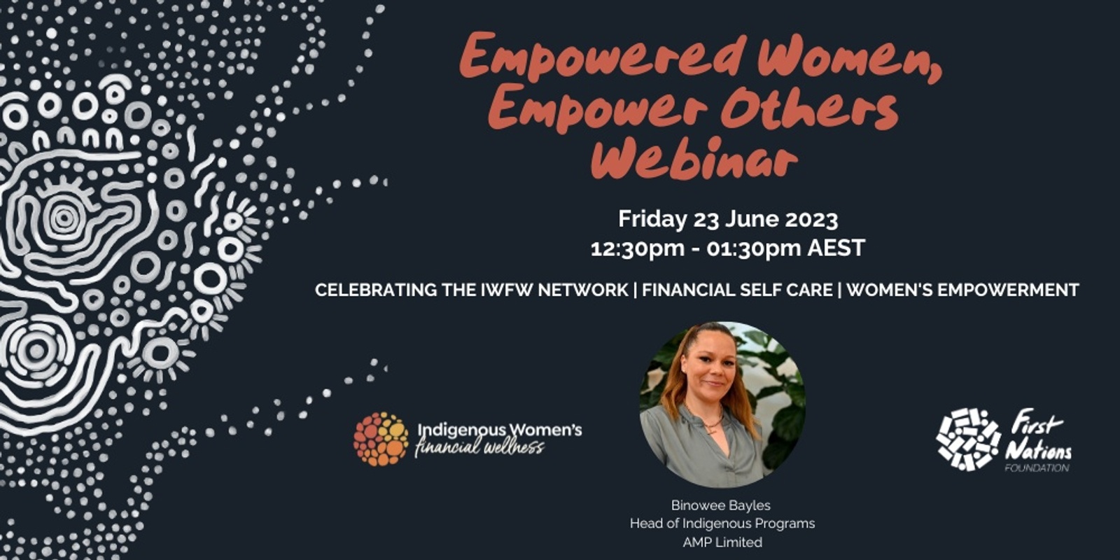 Banner image for Join us for Indigenous Women's Financial Wellness Network  - Empowered Women, Empower Others Webinar