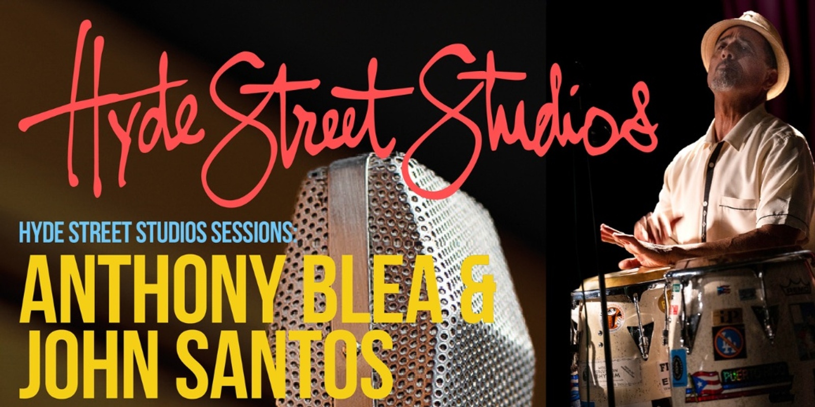 Banner image for Hyde Street Studio Sessions: Anthony Blea & John Santos