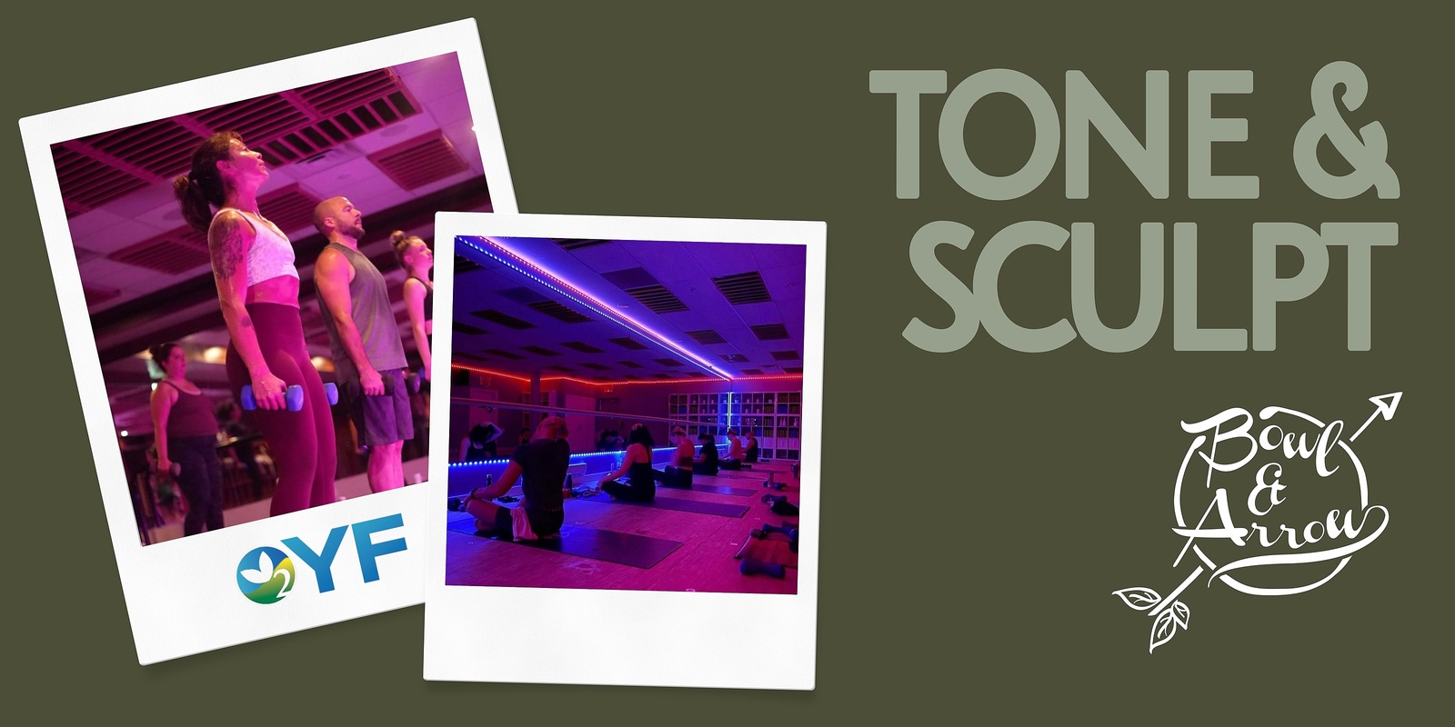 Banner image for Tone & Sculpt with OYF Studio & Bowl and Arrow