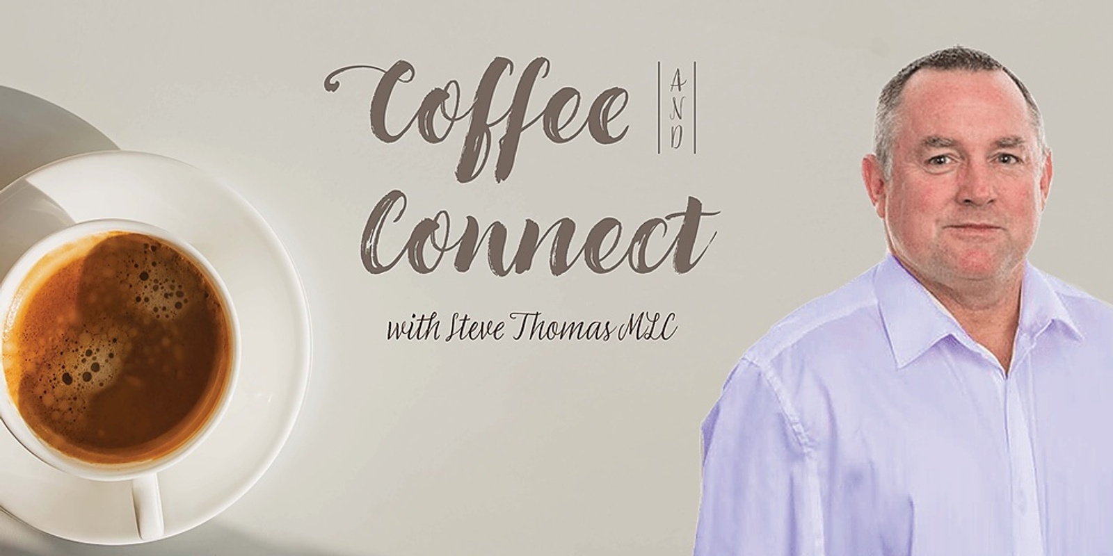 Banner image for Coffee and Connect with Steve Thomas MLC