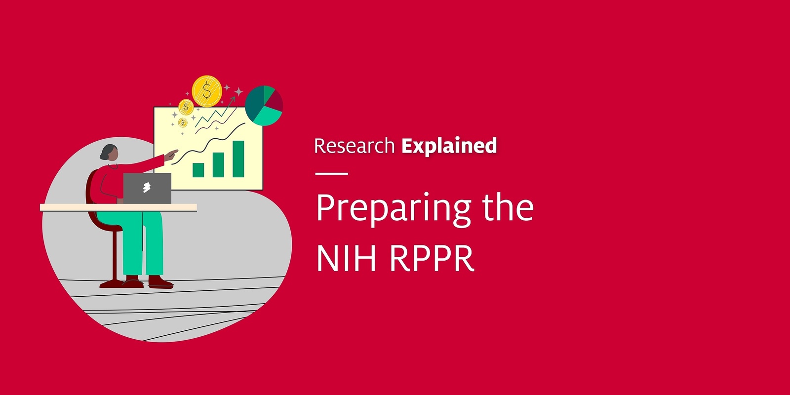 Banner image for Research Explained: Preparing the NIH RPPR