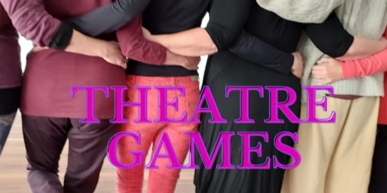Banner image for Theatre Games workshop Sunday 4th June  2023