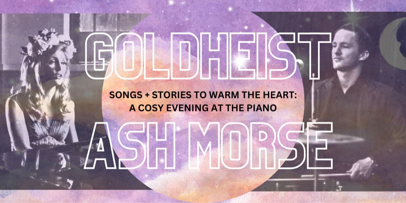 Banner image for GOLDHEIST & ASH MORSE: Songs + Stories to Warm the Heart: A Cosy Evening at the Piano (Uralla)