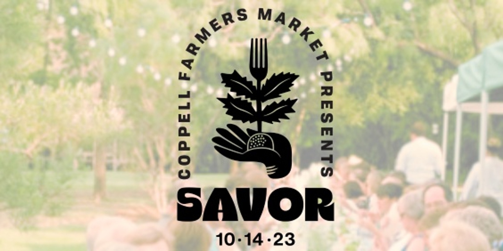 Banner image for Savor: Presented by Coppell Farmers Market