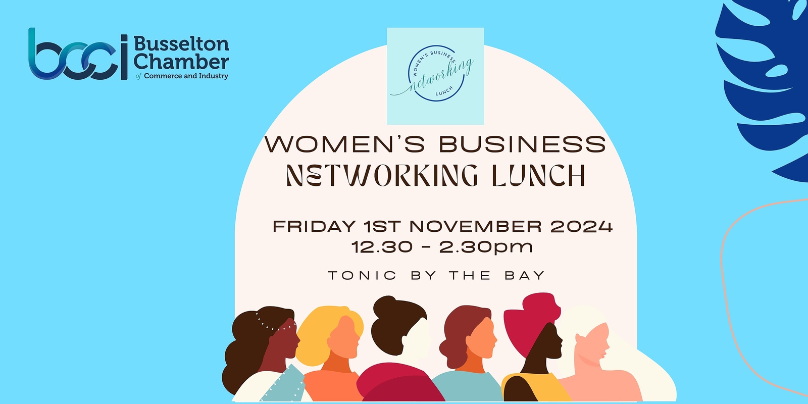 Banner image for WOMEN'S BUSINESS NETWORKING LUNCH