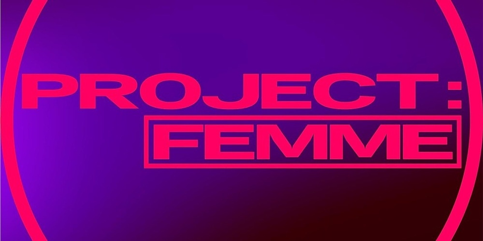 Banner image for Project : FEMME