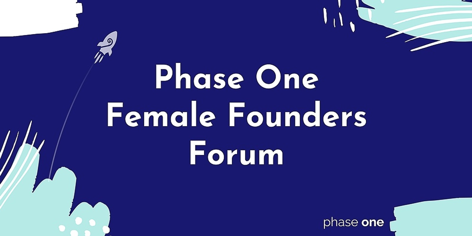 Banner image for Phase One Female Founders Forum