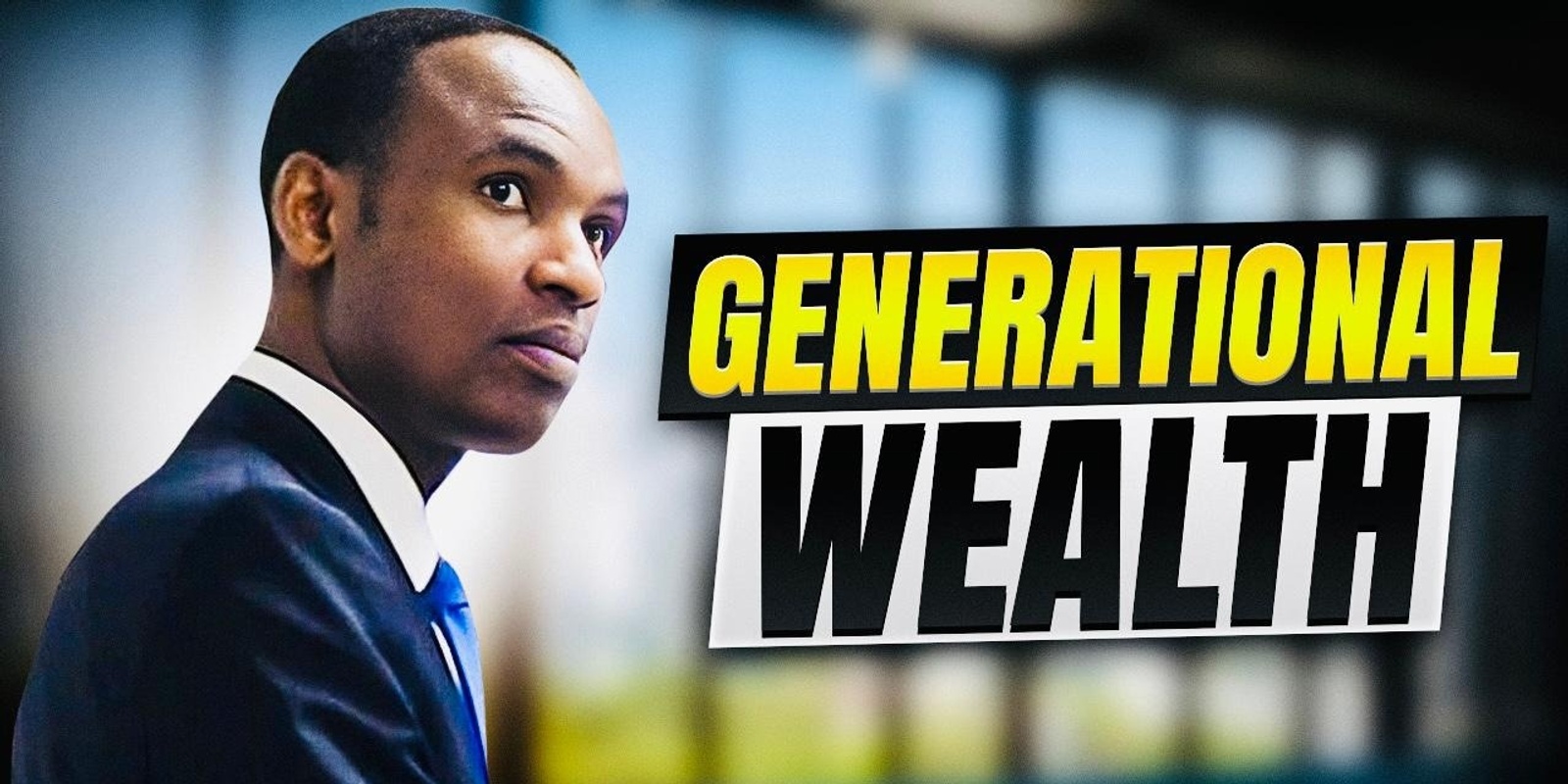 Banner image for An Introduction to Generational Wealth with Collins Mayaki