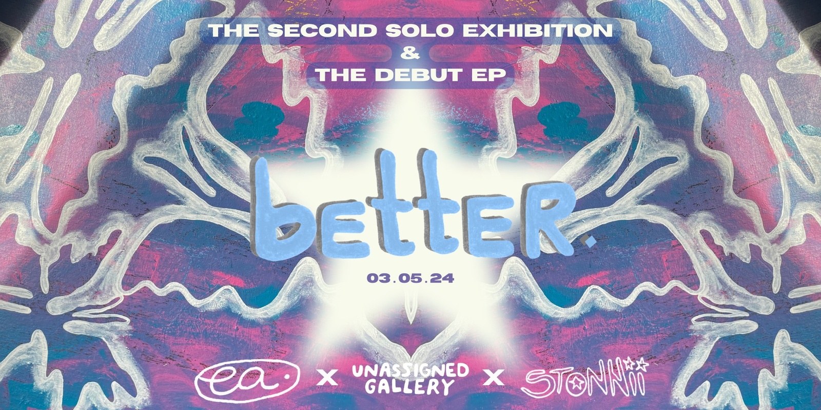 Banner image for Better - The Solo Exhibition & Debut EP Launch