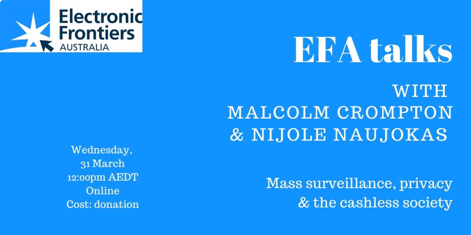 Banner image for EFA Talks with Malcolm Crompton & Pas Forgione - The many dimensions of Mass Surveillance