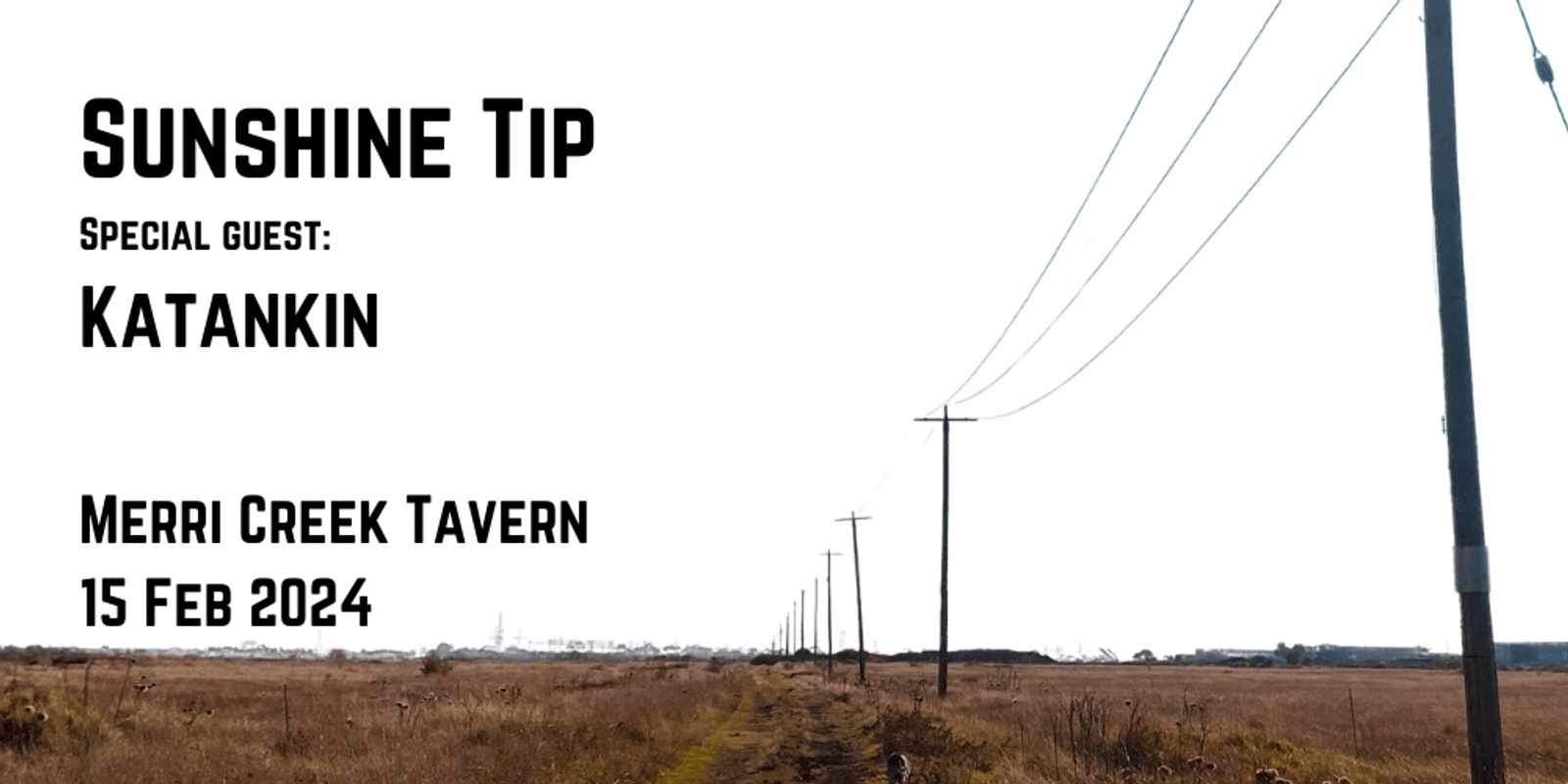 Banner image for Sunshine Tip + Katankin play Merri Creek Tavern