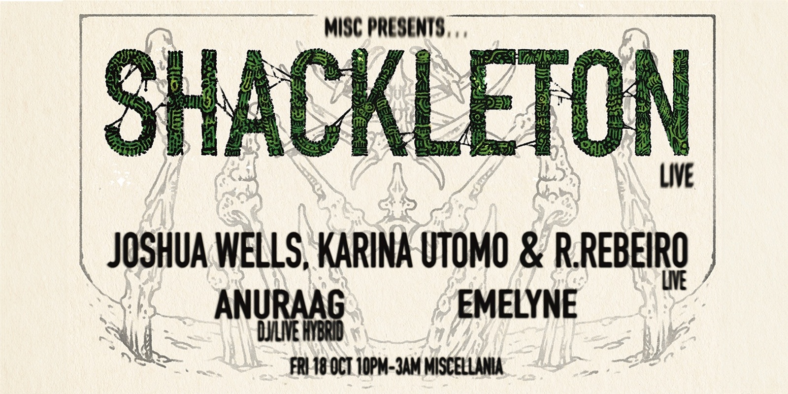 Banner image for Misc pres. Shackleton; Joshua Wells, Karina Utomo & R. Rebeiro (live); Emelyne; Anuraag (dj/live hybrid)