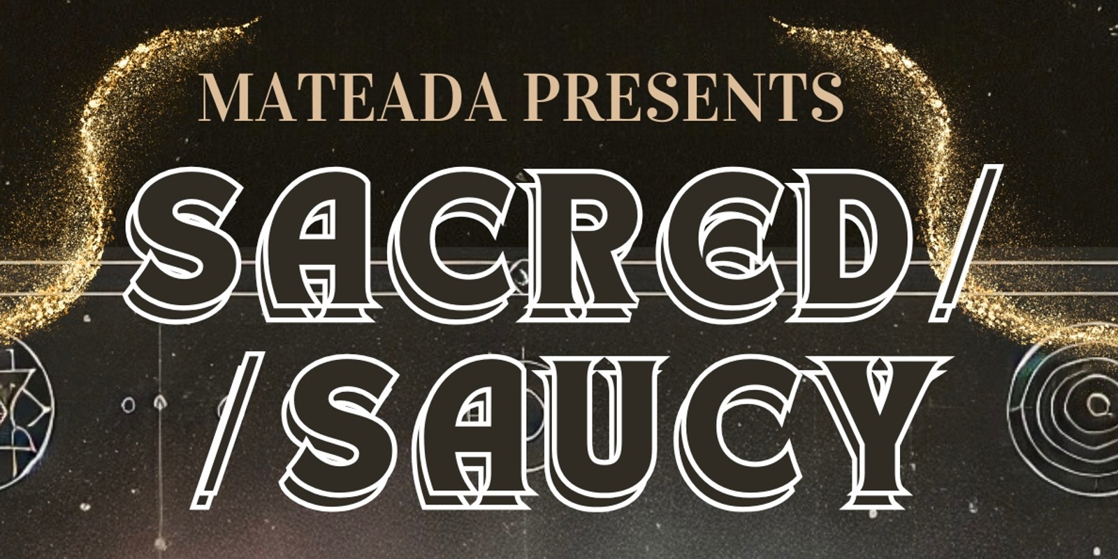 Banner image for SACRED // SAUCY: Safiya LaBelle, Kaya Ko, Sun Rose