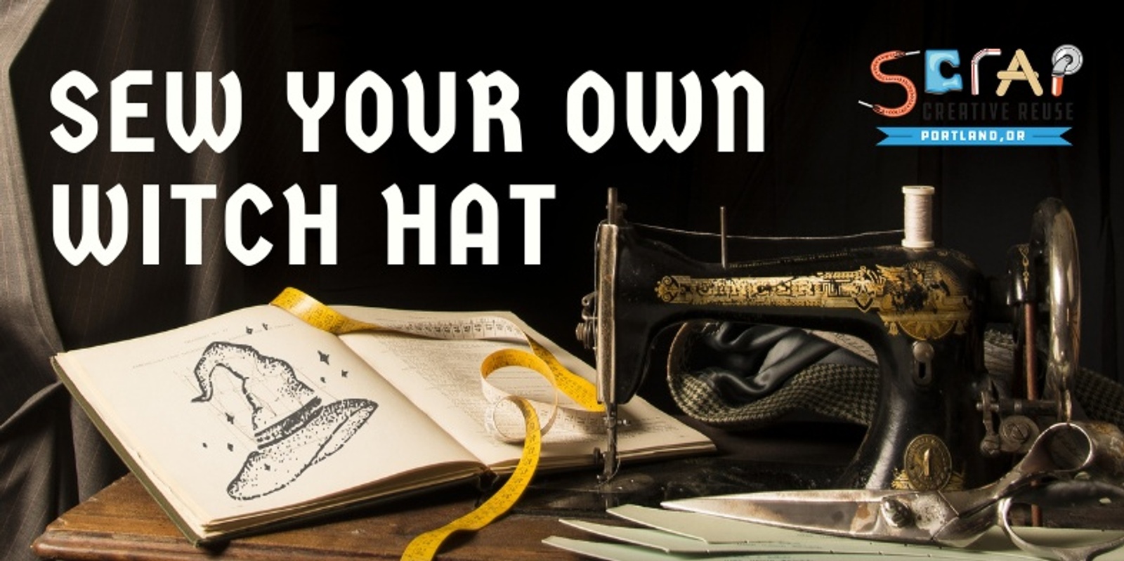 Banner image for Sew with SCRAP: Custom Witch Hats!