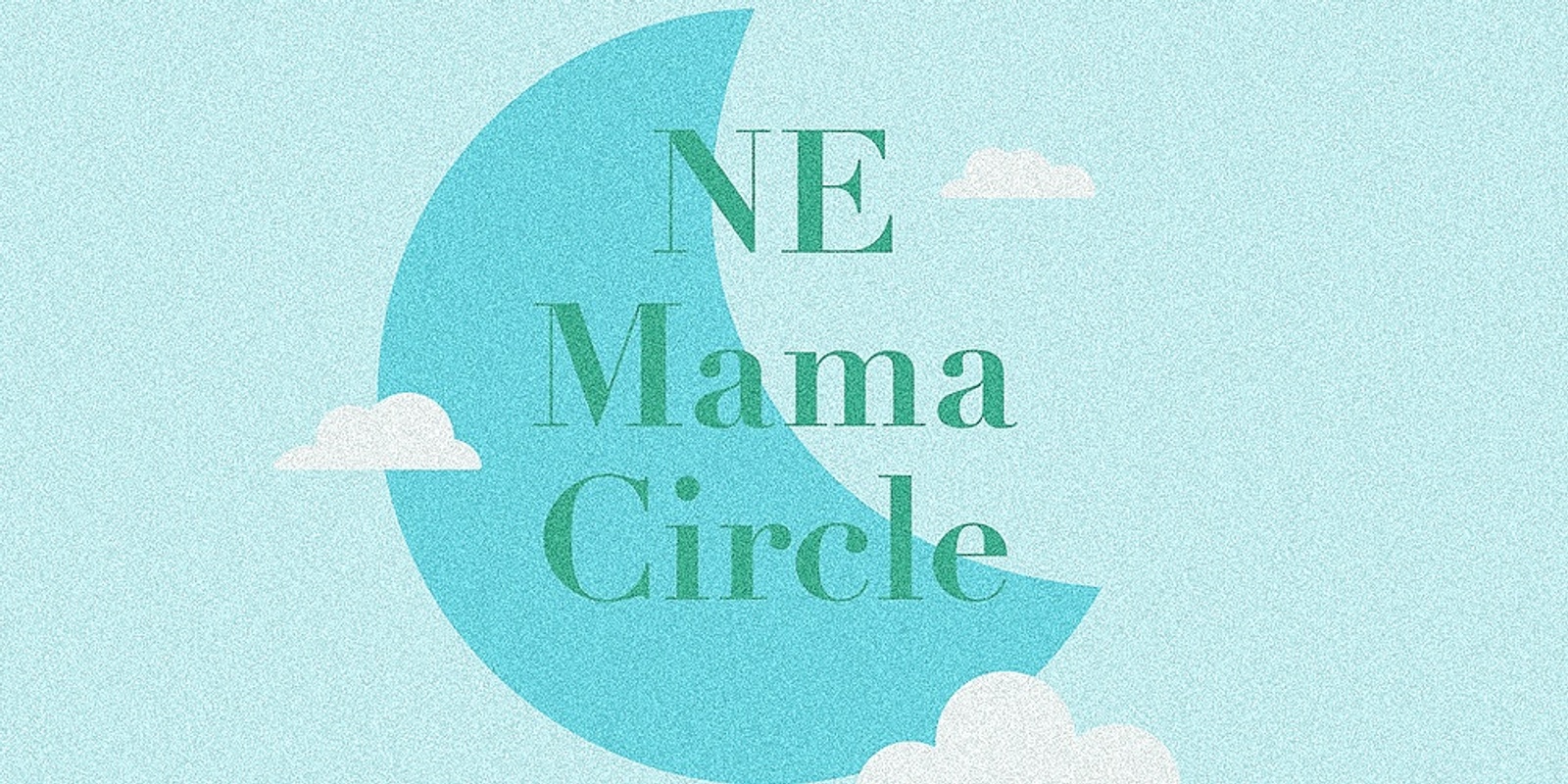 Banner image for NE Mama Circle