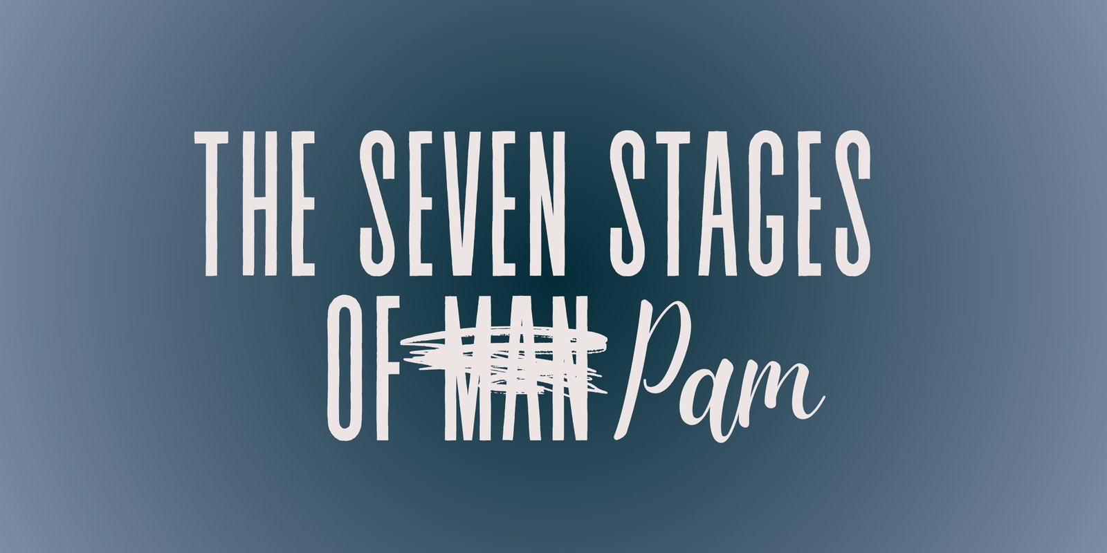 Banner image for  The Seven Stages of Pam