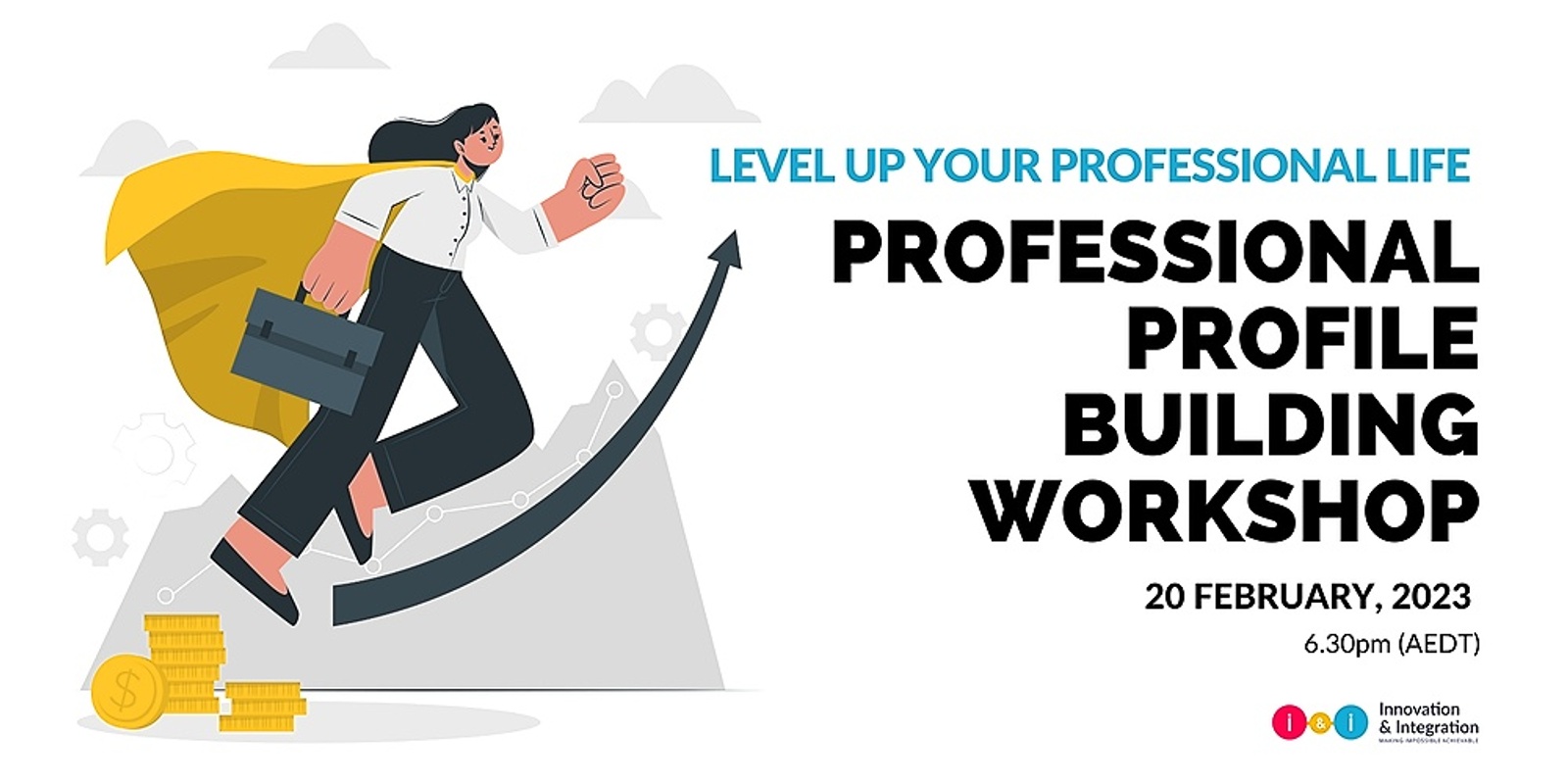 Banner image for Level Up your Professional Life - Professional Profile Building Workshop