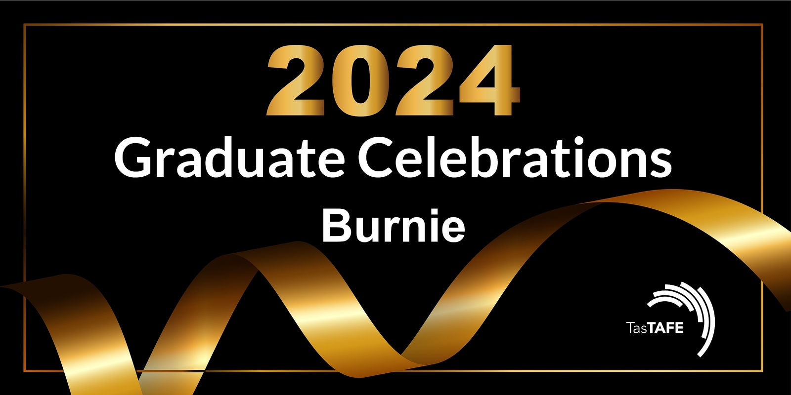 Banner image for TasTAFE 2024 Graduate Celebrations - Burnie