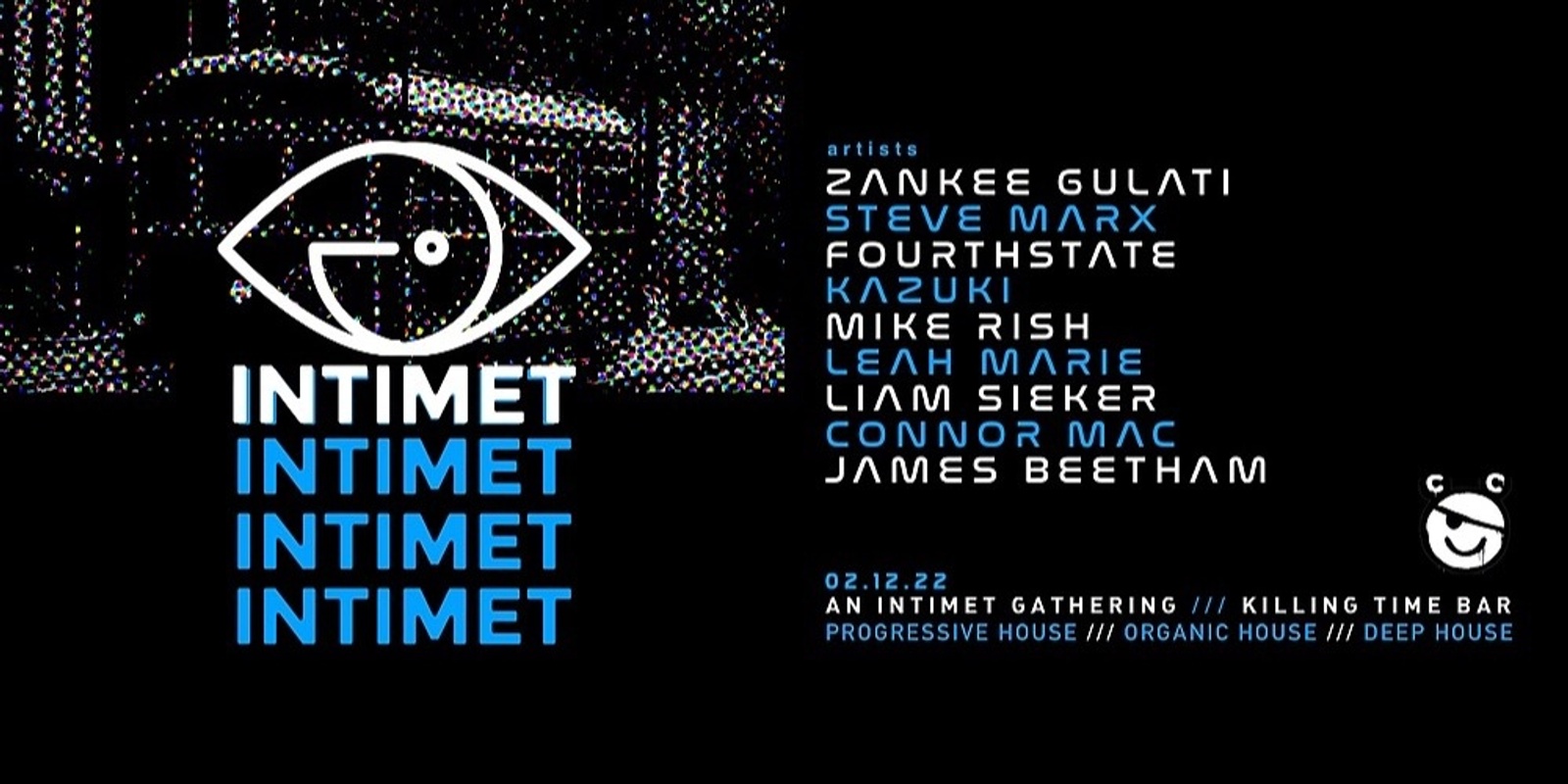 Banner image for An Intimet Gathering ft. Zankee Gulati + Steve Marx + Fourthstate + Kazuki + more