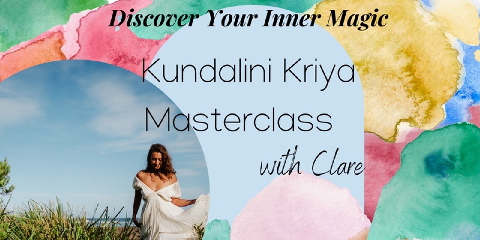 Banner image for Discover Your Inner Magic-  Kundalini Kriya with Clare