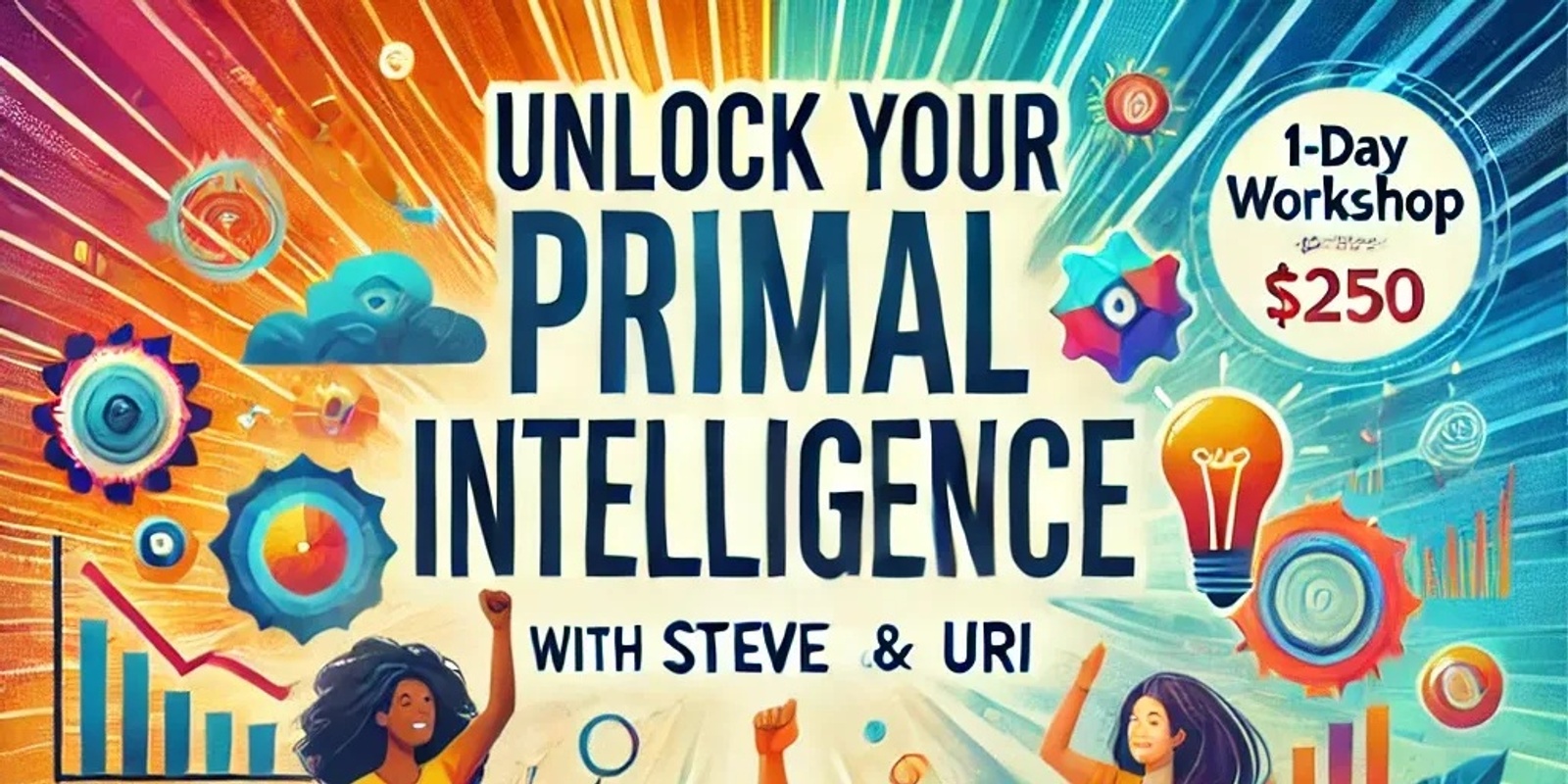 Banner image for Unlock your Primal Intelligence -  A transformative day for awakened professionals - Harness your unique primal strengths and become the difference that makes the difference.