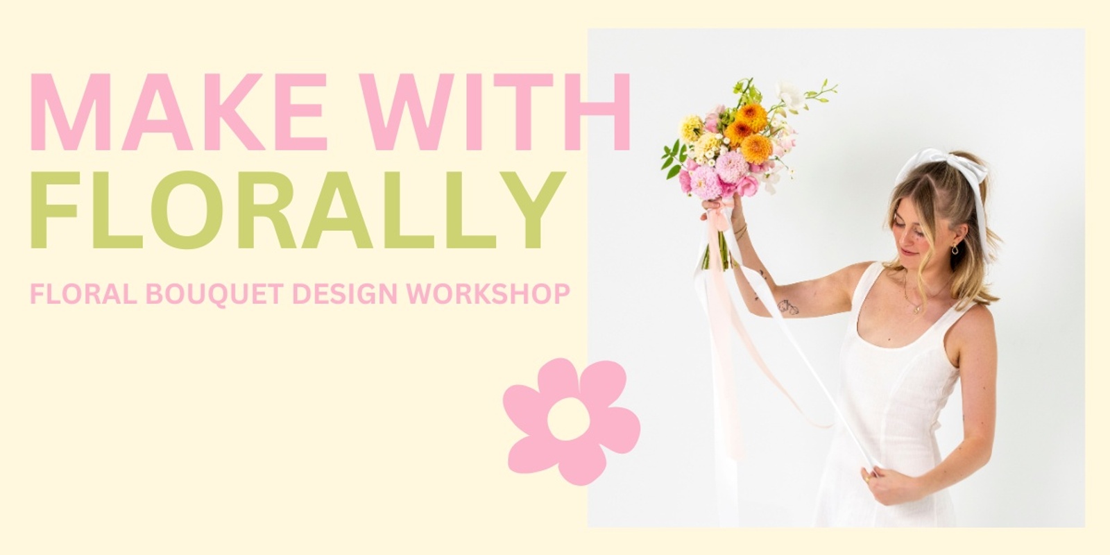 Banner image for Make with Florally: Floral Design Workshop