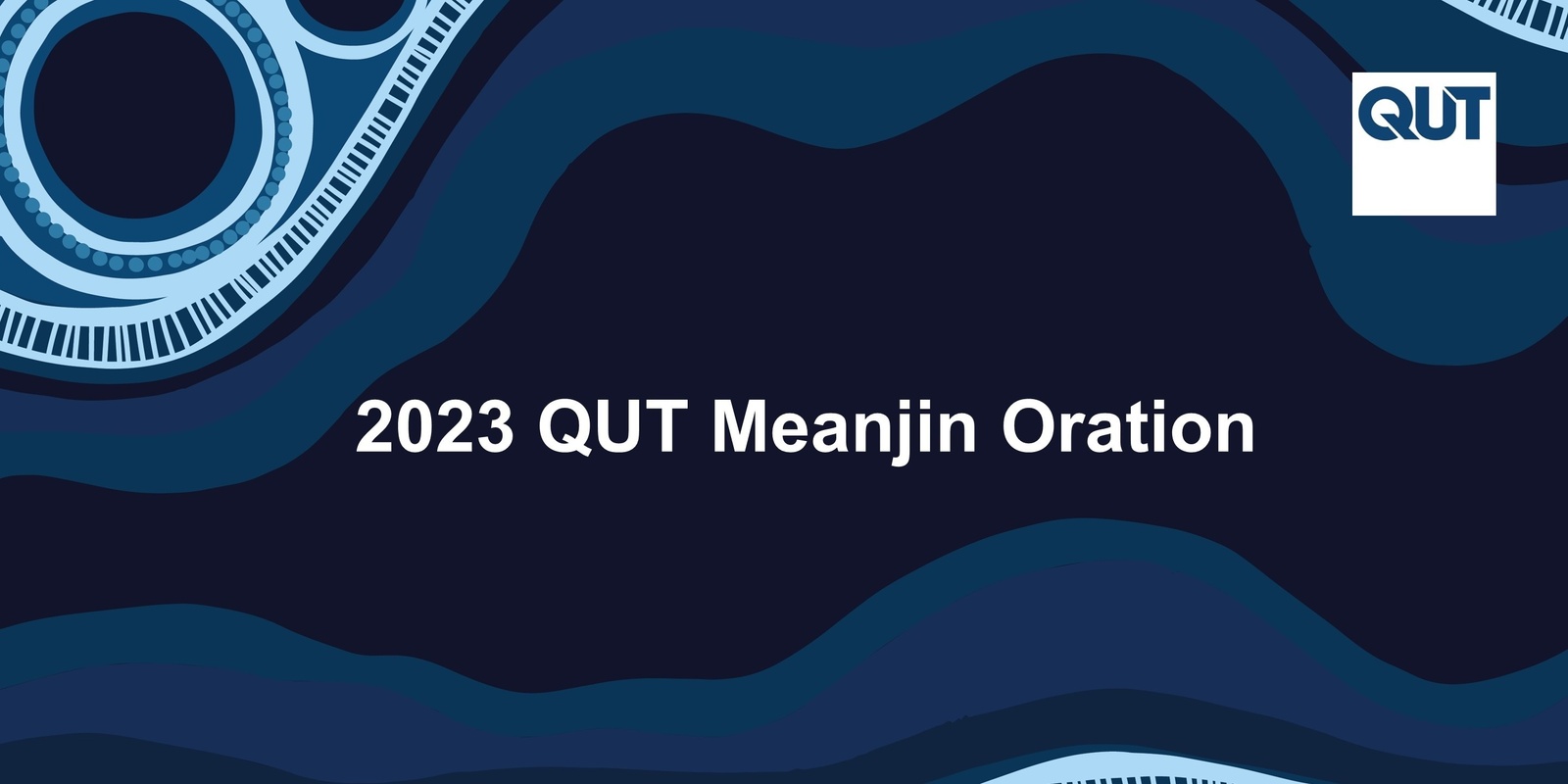 Banner image for 2023 QUT Meanjin Oration