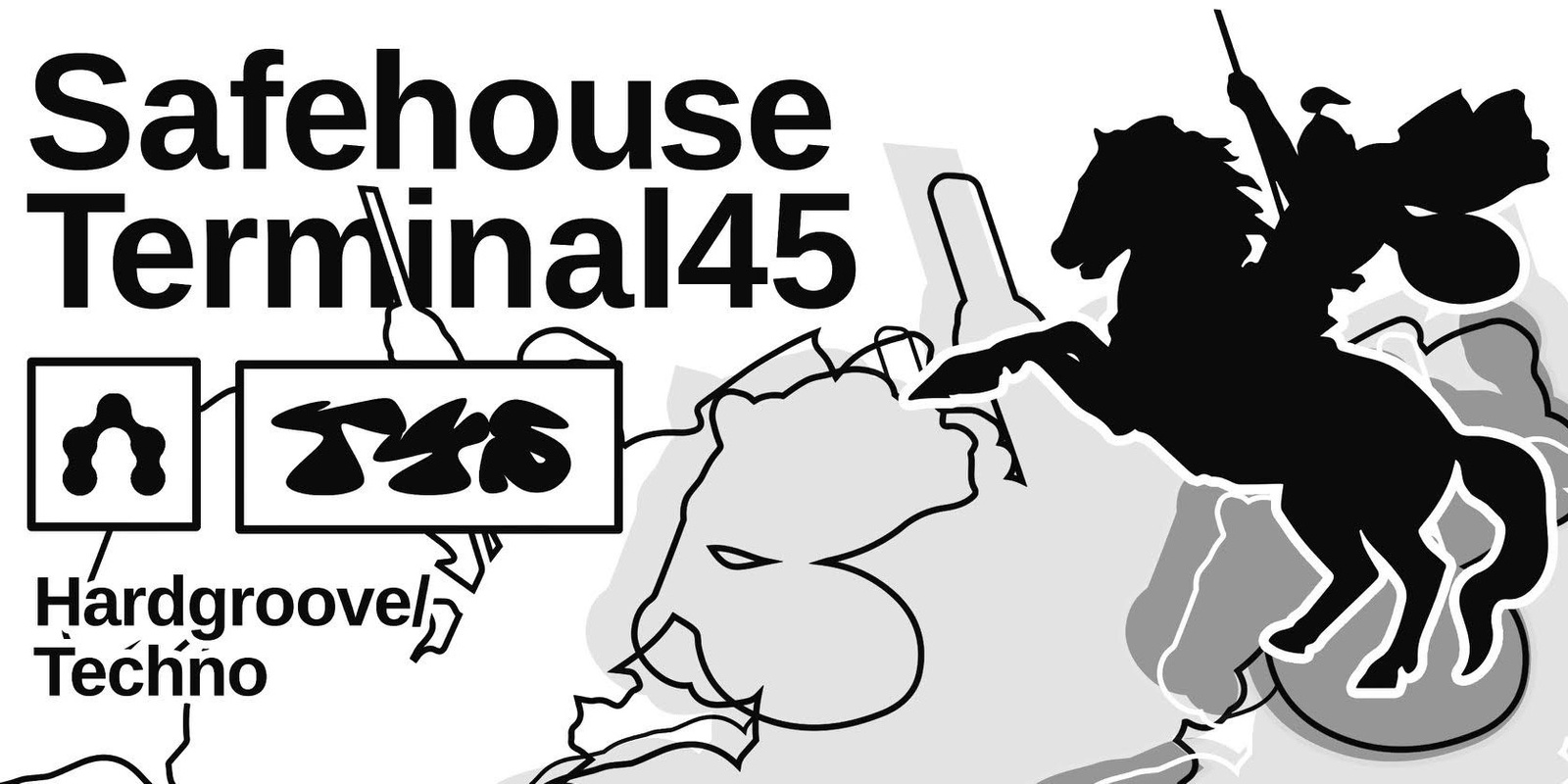 Banner image for Safehouse X Terminal 45 Techno + Hardgroove night