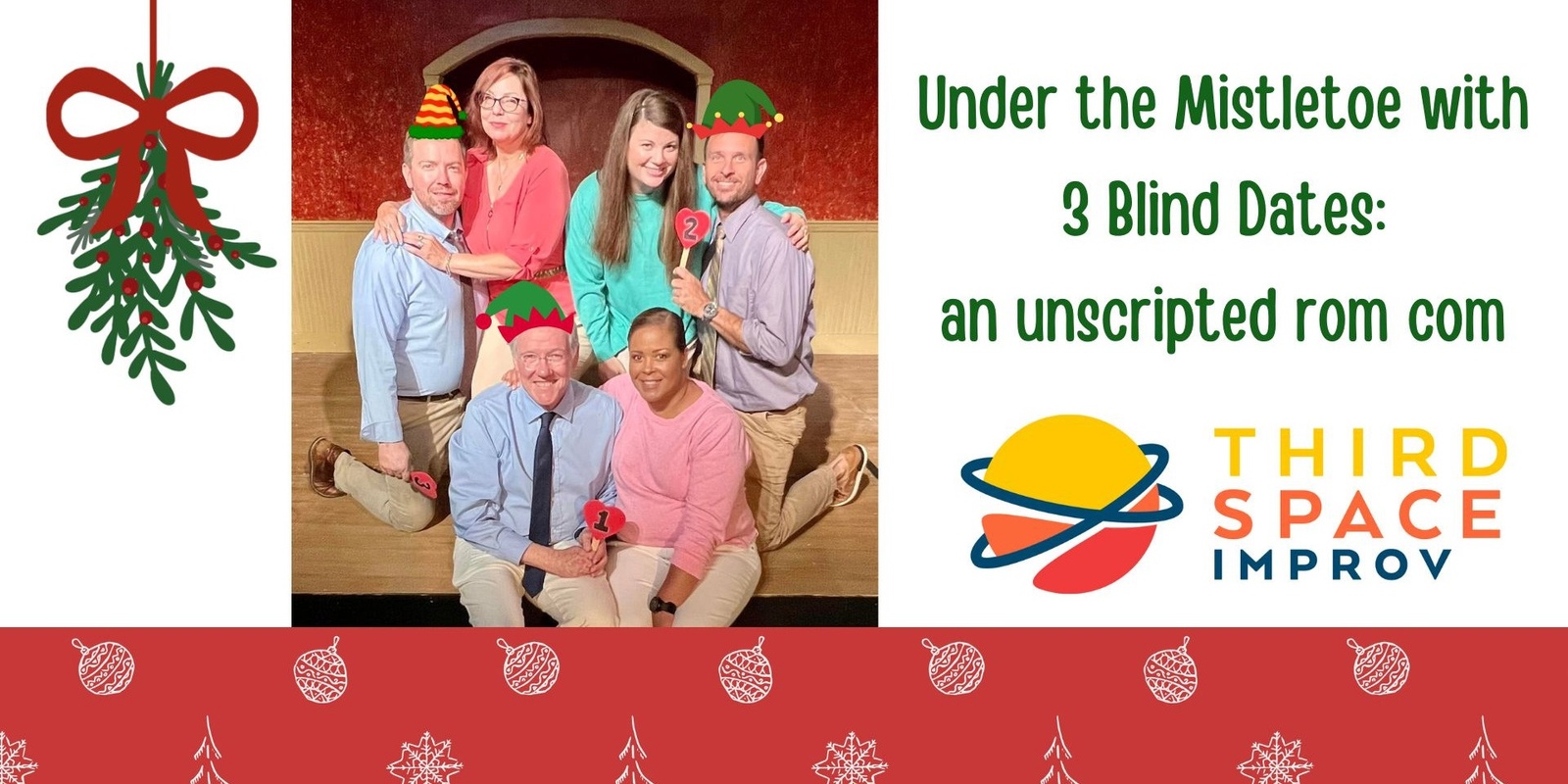 Banner image for Under the Mistletoe with 3 Blind Dates – an Unscripted Romantic Comedy