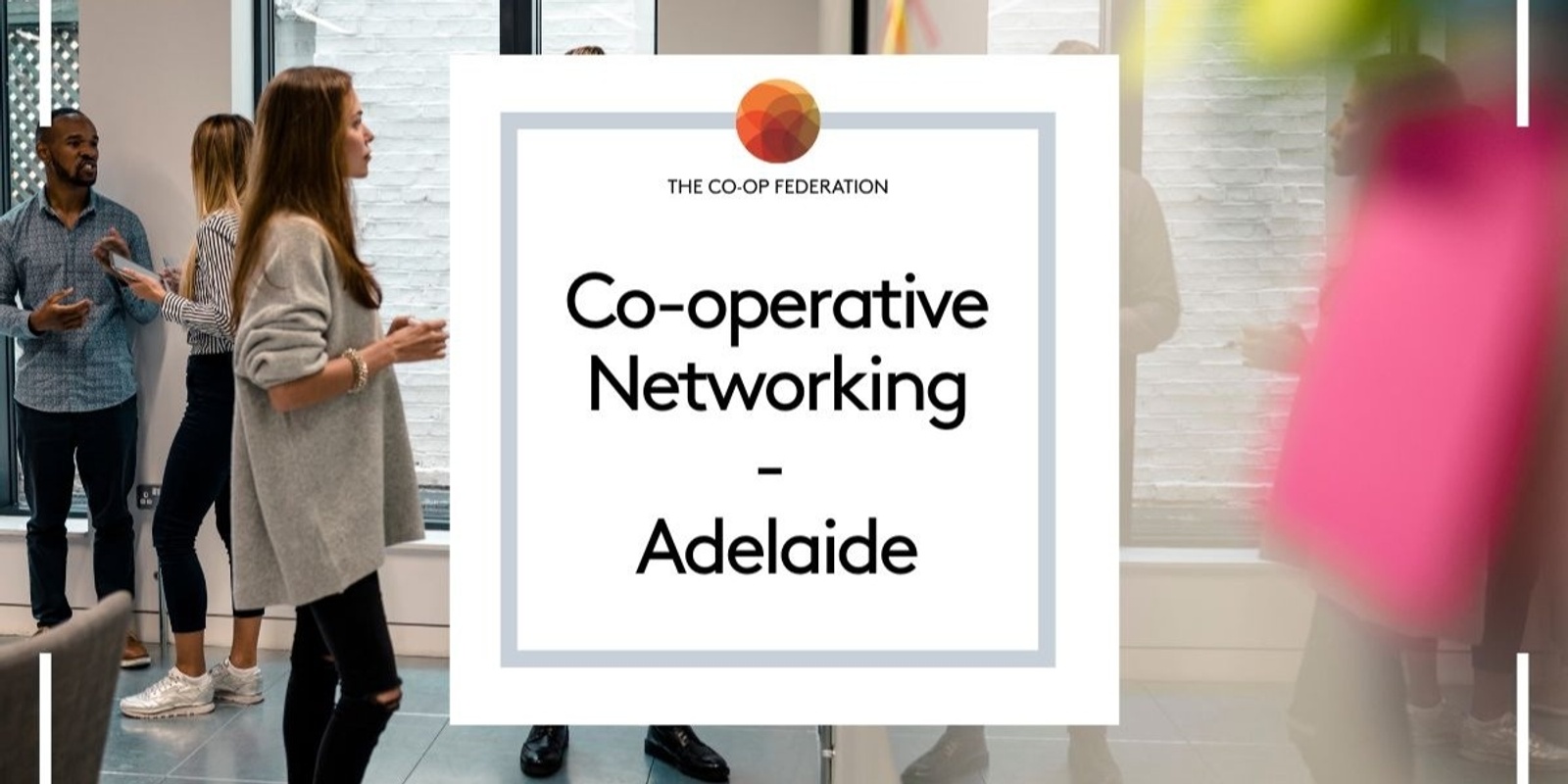 Banner image for Co-operative Networking - Adelaide