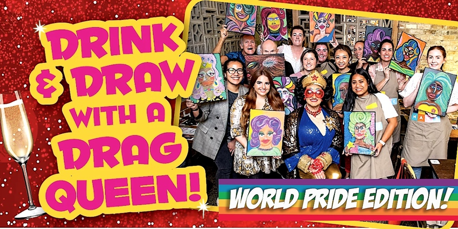 Banner image for Drink and Draw with a Drag Queen Workshop Parramatta - World Pride Edition!