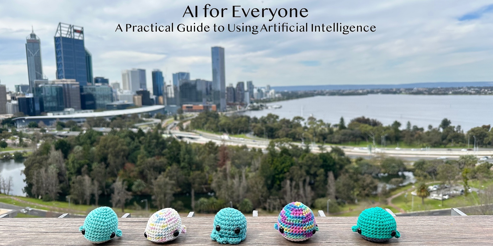 Banner image for AI for Everyone: A Practical Guide to Using Artificial Intelligence (October)