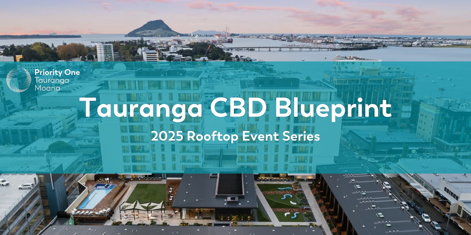 Banner image for Tauranga CBD Blueprint - Rooftop Event Series, returning in 2025!